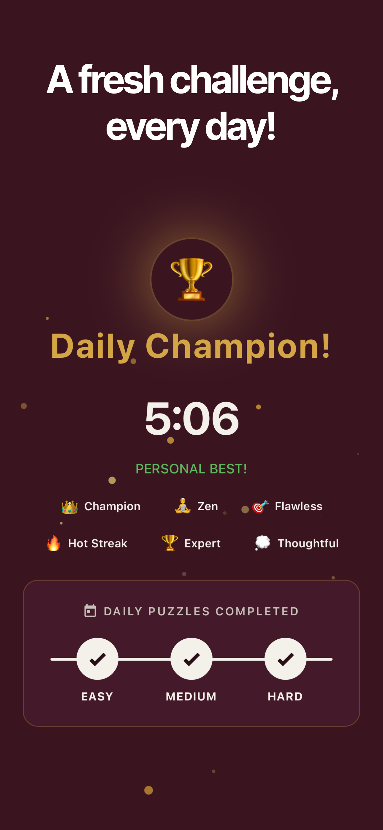 Daily challenge with three difficulties — easy, medium, and hard